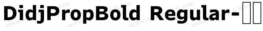 DidjPropBold Regular字体转换